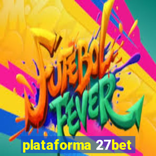 plataforma 27bet